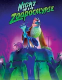Night of the Zoopocalypse (2025)