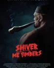 Shiver Me Timbers (2025)