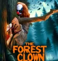 The Forest Clown (2025)