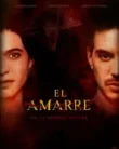 El Amarre (2021)