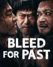 Bleed for Past (2025)