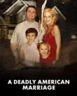 A Deadly American Marriage (2025)