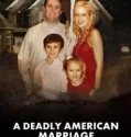 A Deadly American Marriage (2025)