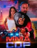 MMA Cop (2025)