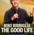 Mike Birbiglia The Good Life (2025)