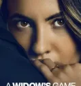 A Widow’s Game (2025)