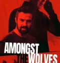 Amongst the Wolves (2025)