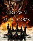 Crown of Shadows (2025)