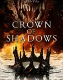 Crown of Shadows (2025)