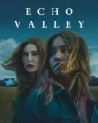 Echo Valley (2025)