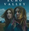 Echo Valley (2025)