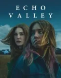 Echo Valley (2025)