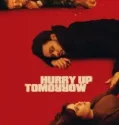 Hurry Up Tomorrow (2025)