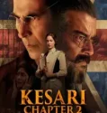 Kesari Chapter 2 The Untold Story of Jallianwala Bagh (2025)