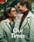 Our Times (2025)