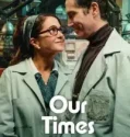 Our Times (2025)