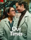 Our Times (2025)