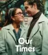 Our Times (2025)