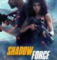 Shadow Force (2025)