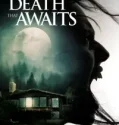 The Death That Awaits (2025)
