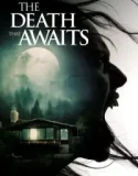 The Death That Awaits (2025)