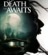 The Death That Awaits (2025)