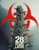 28 Years Later (2025)