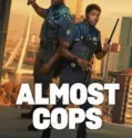 Almost Cops (2025)