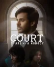 Court – State Vs. A Nobody (2025)