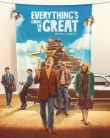Everything’s Going to Be Great (2025)