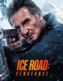 Ice Road Vengeance (2025)
