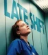 Late Shift (2025)