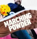 Marching Powder (2025)