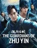 The Guardians of Zhu Yin (2025)