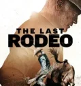 The Last Rodeo (2025)