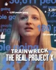 Trainwreck The Real Project X (2025)