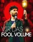 Vir Das Fool Volume (2025)