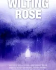 Wilting Rose (2025)