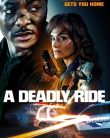 A Deadly Ride (2025)