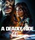 A Deadly Ride (2025)