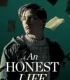 An Honest Life (2025)