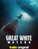 Great White Waters (2025)