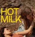 Hot Milk (2025)