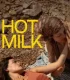 Hot Milk (2025)
