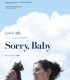 Sorry Baby (2025)