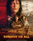 Forgive Us All (2025)