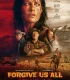 Forgive Us All (2025)