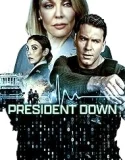 President Down (2025)